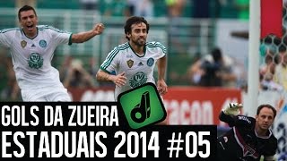 GOLS DA ZUEIRA - ESTADUAIS #05