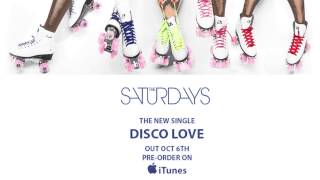 The Saturdays - Disco Love (Official Audio)