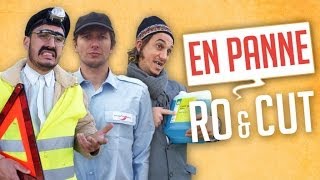 Ro et Cut - EN PANNE avec GONZAGUE