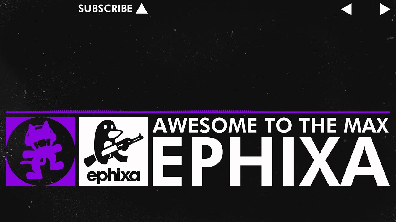 awesome to the max ephixa