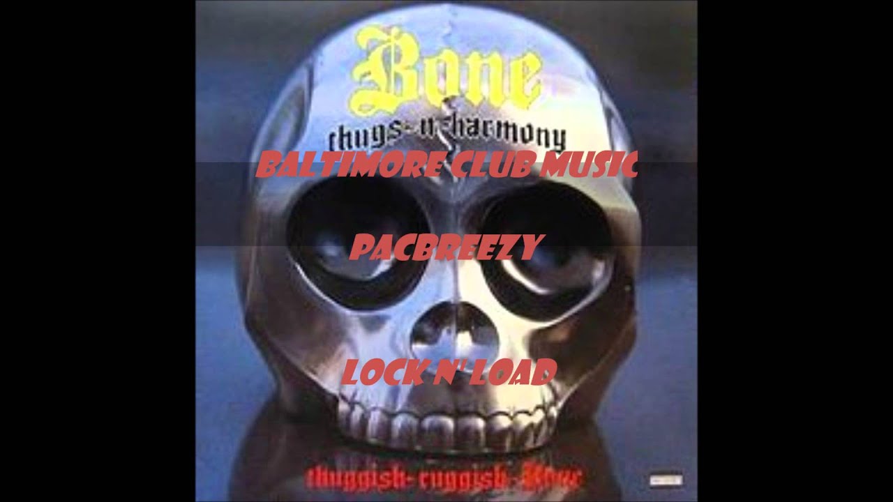 Baltimore Club Music-Thuggish Ruggish Bone (Lock N Load) - YouTube