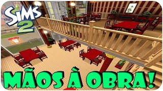 The Sims 2 #29 MÃOS À OBRA!