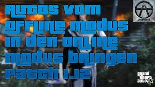 GTA 5 Online - "Fahrzeuge vom Story Modus in den Online Modus bringen | Patch 1.12