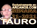 Video Horscopo Semanal TAURO  del 16 al 22 Mayo 2021 (Semana 2021-21) (Lectura del Tarot)