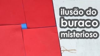 Ilusão do buraco misterioso (ilusão de ótica com geometria)