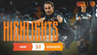 HIGHLIGHTS: PESCARA 1-3 JUVENTUS NEXT GEN | PLAYOFF