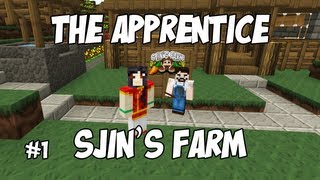 The Apprentice: Sjin's Farm - #1 - Tooling Up