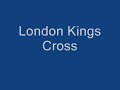 Announcements at London Kings Cross and London St Pancras