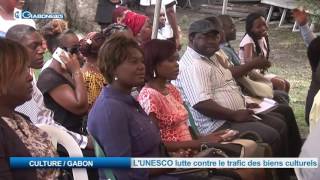 CULTURE / GABON: L’UNESCO lutte contre le trafic des biens culturels