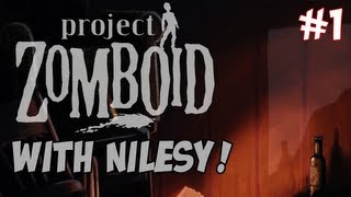 Project Zomboid with Nilesy! - Let The Bodies Hit The Floor!