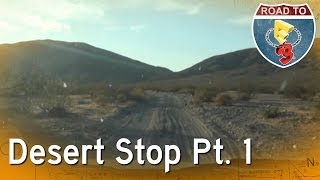 Desert Stop Part 1 - Road to E3