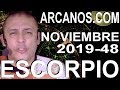 Video Horscopo Semanal ESCORPIO  del 24 al 30 Noviembre 2019 (Semana 2019-48) (Lectura del Tarot)