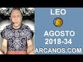 Video Horscopo Semanal LEO  del 19 al 25 Agosto 2018 (Semana 2018-34) (Lectura del Tarot)