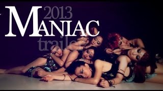 2013 MANIAC 最新作品預告篇 @ DANCE SOUL trailer