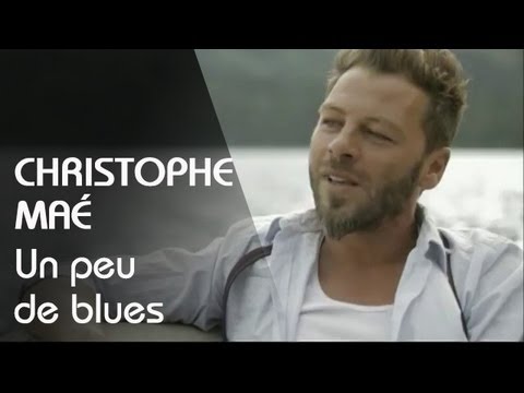 Christophe Maé - Un Peu De Blues