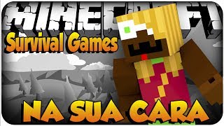 SURVIVAL GAMES - BUIATCHAKA, NA SUA CARA!