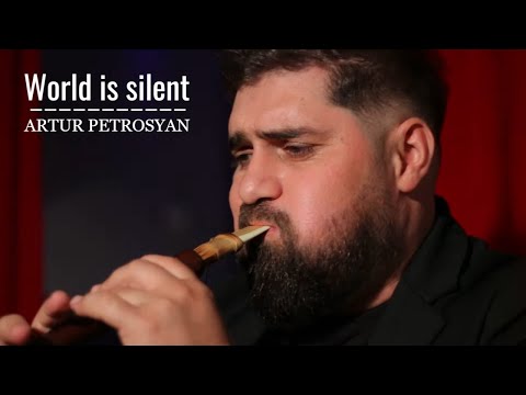 Artur Petrosyan - Lur Es Ashxarh (World Is Silent)