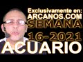 Video Horscopo Semanal ACUARIO  del 11 al 17 Abril 2021 (Semana 2021-16) (Lectura del Tarot)