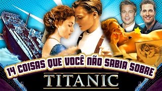 14 coisas que você não sabia sobre TITANIC