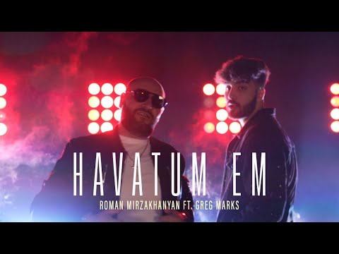 Roman Mirzakhanyan Ft. Greg Marks - Havatum Em