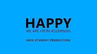 We are HAPPY at Kozminski (Pharrell Williams)