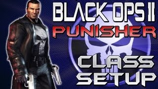 BO2 "THE PUNISHER" - Class Setup "ANY GUN, ANY TIME" (Black Ops 2) "Call of Duty"