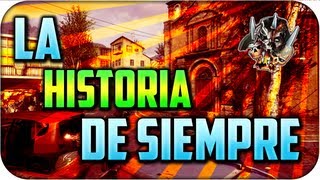 La Historia de Siempre - Black Ops 2