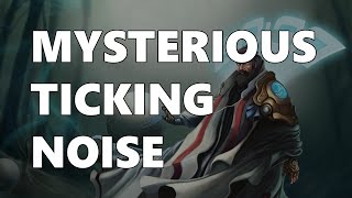 MYSTERIOUS TICKING NOISE