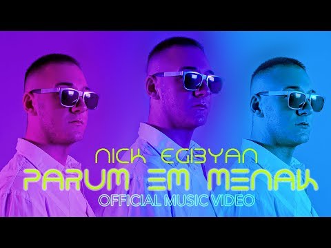 Nick Egibyan - Parum Em Menak