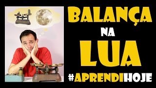 Balanças funcionam na lua? #AprendiHoje