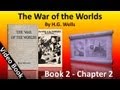Book 2 - Ch 02 - The War of the Worlds by H. G. Wells