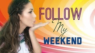 Follow My Weekend :)