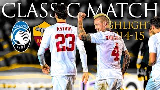 Atalanta 1-2 Roma | CLASSIC MATCH HIGHLIGHTS 2014-15