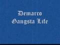 gangsta life   demarco