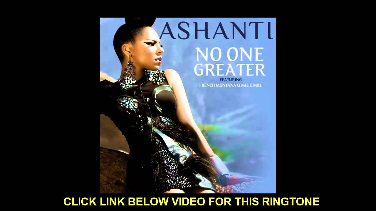 Ashanti - No One Greater ft. French Montana & Meek Millz - YouTube