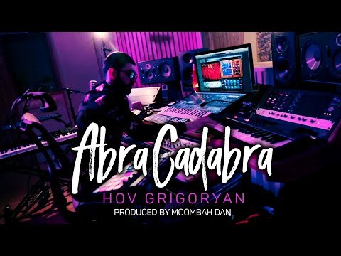 Hov Grigoryan - Abracadabra (Exclusive Remake)