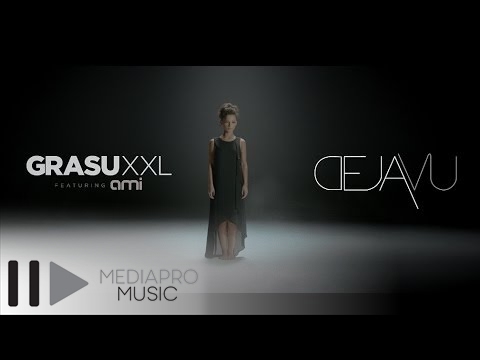 Grasu XXL feat. Ami - Deja Vu 