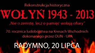 Radymno - rekonstrukcja "Wołyń 1943. Nie o zemstę, lecz o pamięć wołają ofiary".