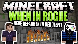 Immer tiefer in die Gefahr! | MINECRAFT When in Rogue