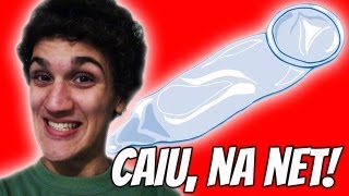 Camisinha Estourou! - CAIU, NA NET!