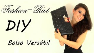 DIY - Bolso Versátil