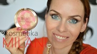 Kosmetika Milani - má sbírka a recenze + soutěž o balíček Milani