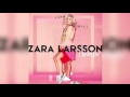 zara larsson i would like full audio