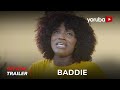 Baddie Yoruba Movie 2024 | Official Trailer | Showing This Thursday 29th Feb On Yorubaplus