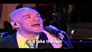 I'll Take The Rain (with lyrics)