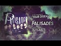 Palisades - Your Disease (in stores MAY 21st)