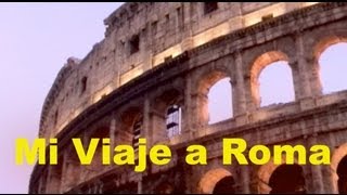 VIVIENDO LA VIDA EN ROMA