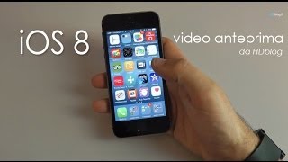 Apple iOS 8 iPhone preview di HDblog.it