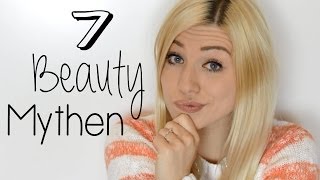 7 BEAUTY MYTHEN - Aufgeklärt! ♥