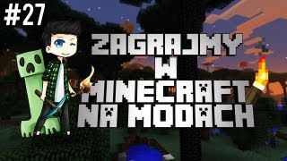 MINECRAFT na MODACH #27 - WYPRAWA W NIEZNANE (cz.1)